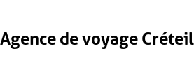 Agence de voyage Créteil